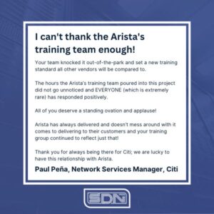 Customized Arista Network Training Testimonial from Citi